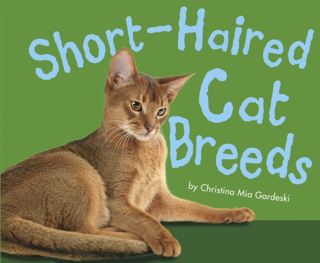 Short-haired Cat Breeds, Hardback Book