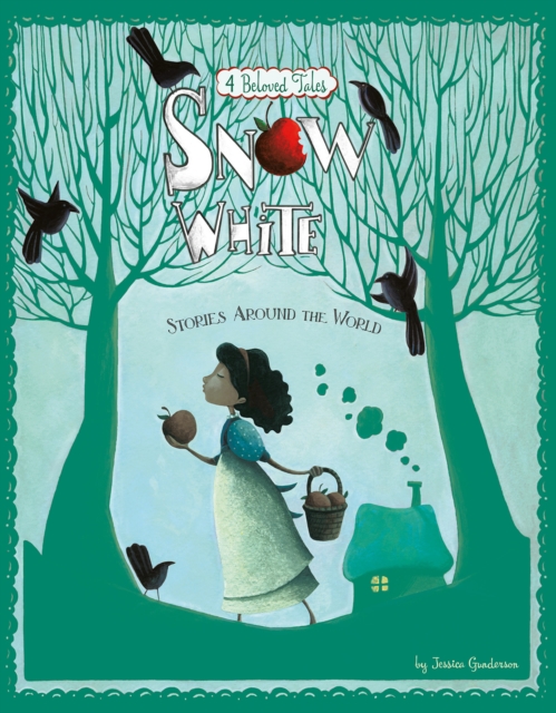 Snow White Stories Around the World : 4 Beloved Tales, Paperback / softback Book