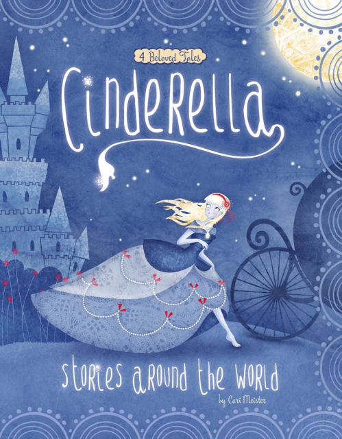 Cinderella Stories Around the World : 4 Beloved Tales, PDF eBook