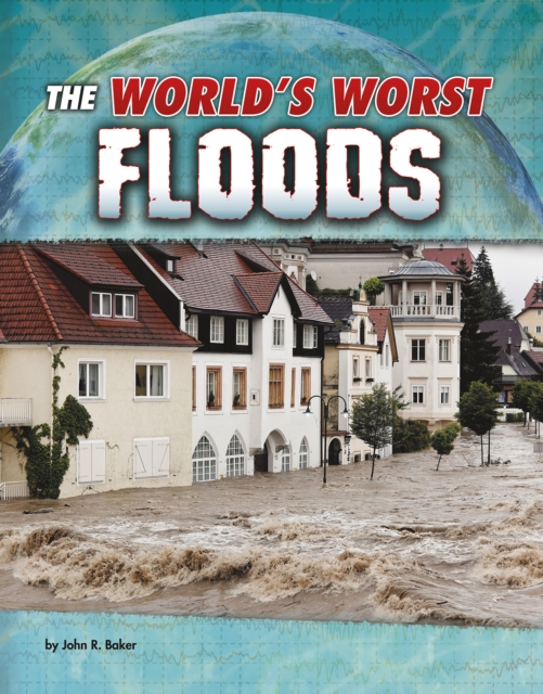 The World's Worst Floods, Paperback / softback Book