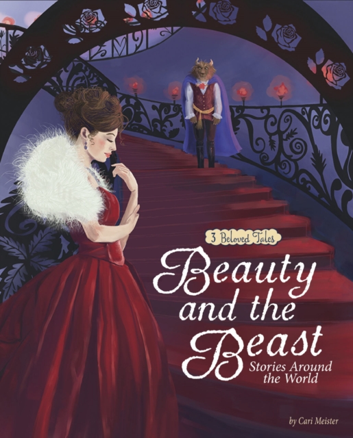 Beauty and the Beast Stories Around the World : 3 Beloved Tales, Paperback / softback Book
