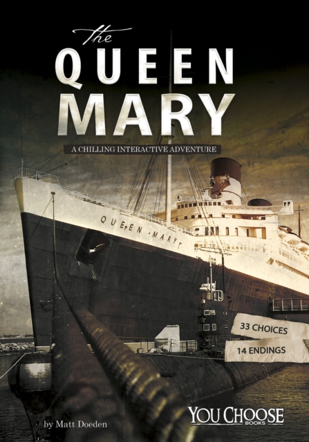 The Queen Mary : A Chilling Interactive Adventure, Paperback / softback Book