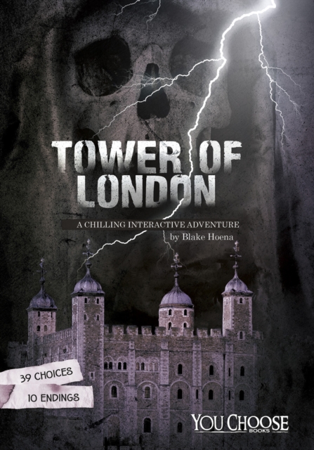 The Tower of London : A Chilling Interactive Adventure, Paperback / softback Book