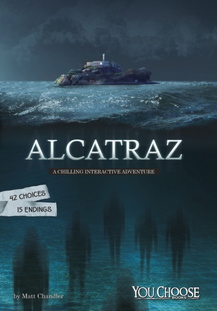 Alcatraz : A Chilling Interactive Adventure, Paperback / softback Book