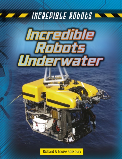Incredible Robots Underwater, Paperback / softback Book