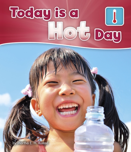 Today is a Hot Day, Hardback Book