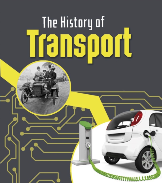 The History of Transport, Hardback Book