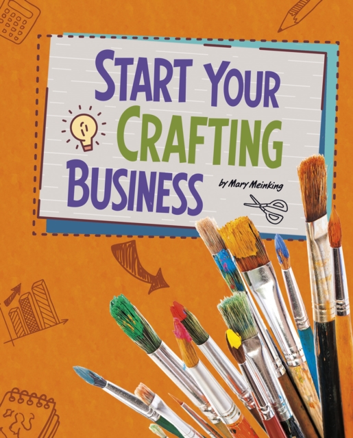 Start Your Crafting Business, Hardback Book