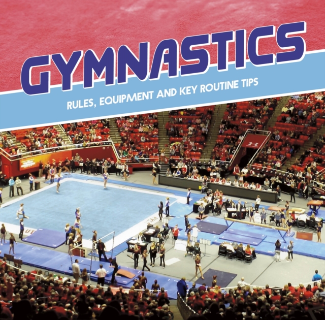 Gymnastics : Rules, Equipment and Key Routine Tips, PDF eBook