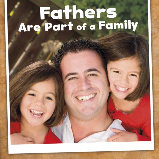 Fathers Are Part of a Family, Hardback Book