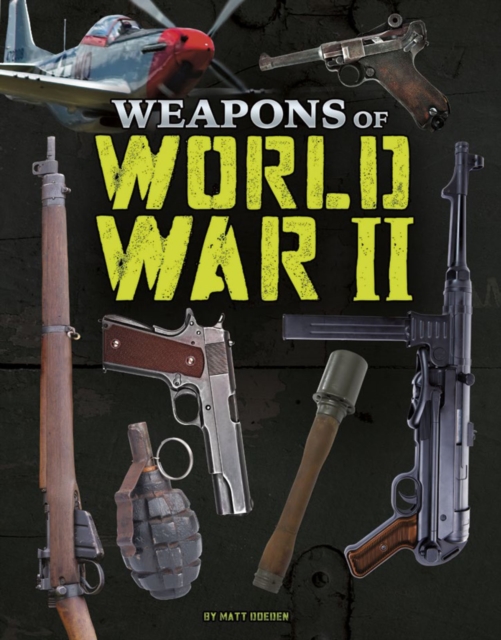 Weapons of World War II, Hardback Book