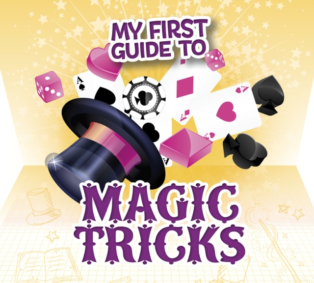 My First Guide to Magic Tricks, Hardback Book