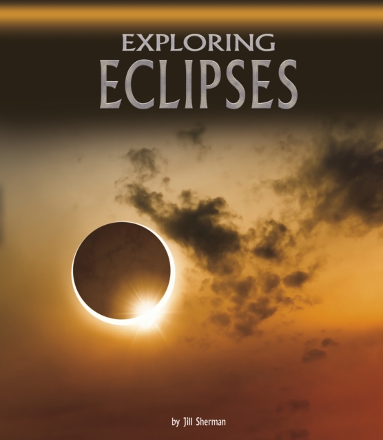 Exploring Eclipses, Paperback / softback Book