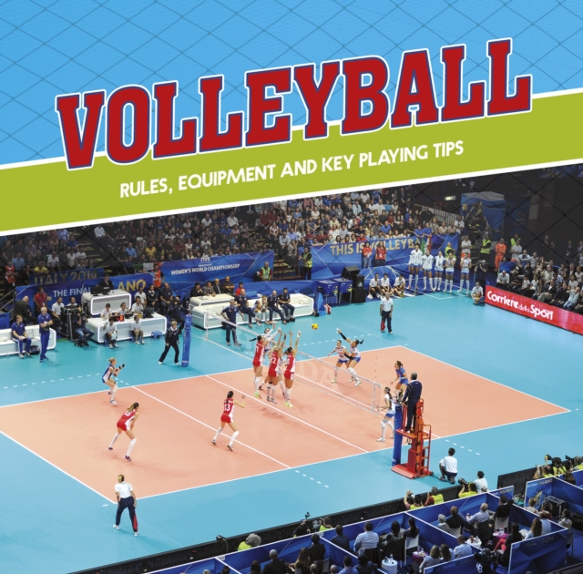 Volleyball : Rules, Equipment and Key Playing Tips, Paperback / softback Book