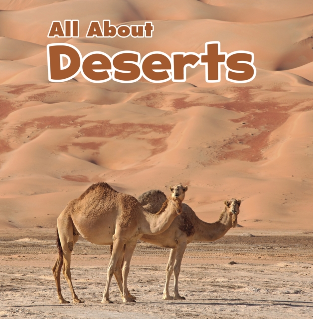 All About Deserts, Hardback Book