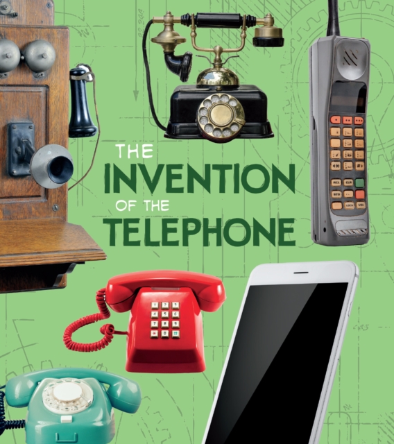 The Invention of the Telephone, Paperback / softback Book