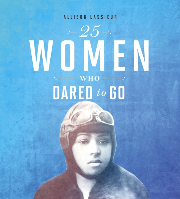 25 Women Who Dared to Go, PDF eBook