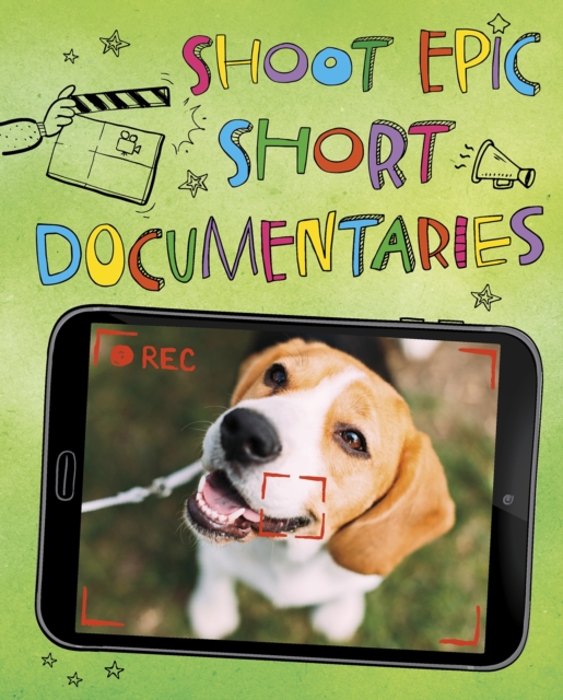 Shoot Epic Short Documentaries, Paperback / softback Book