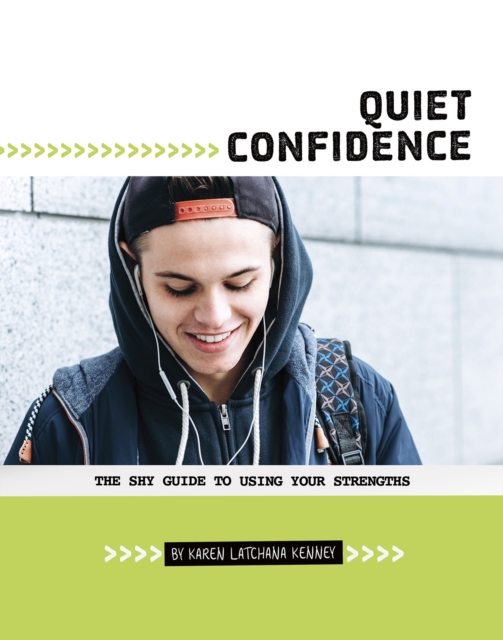 Quiet Confidence : The Shy Guide to Using Your Strengths, Paperback / softback Book
