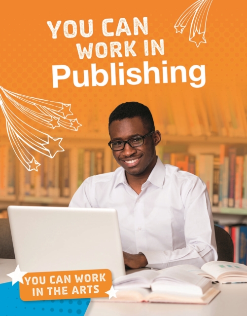 You Can Work in Publishing, Hardback Book