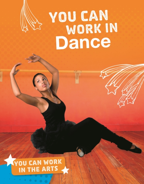 You Can Work in Dance, Hardback Book