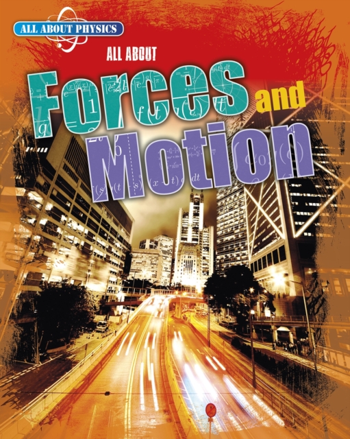 All About Forces and Motion, Paperback / softback Book