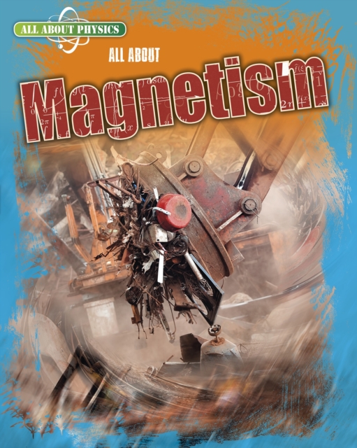All About Magnetism, Paperback / softback Book