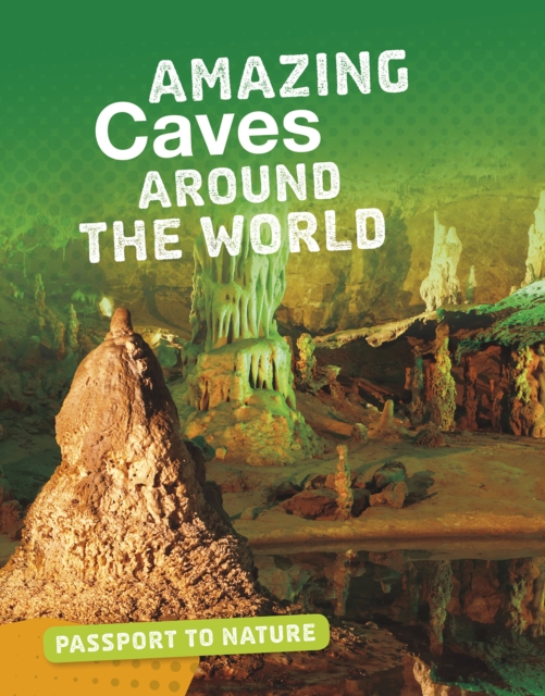 Amazing Caves Around the World, PDF eBook
