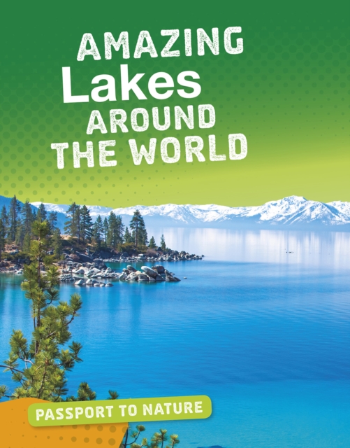 Amazing Lakes Around the World, PDF eBook