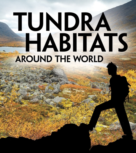 Tundra Habitats Around the World, PDF eBook