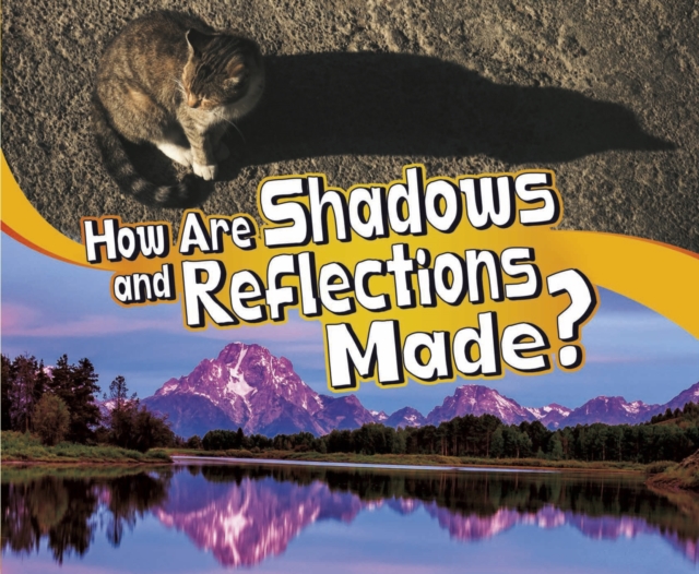 How Are Shadows and Reflections Made?, PDF eBook