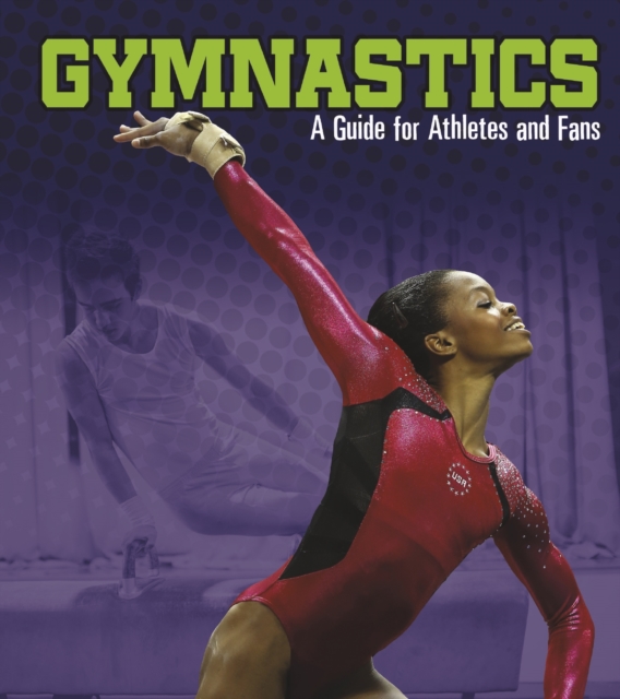Gymnastics : A Guide for Athletes and Fans, PDF eBook