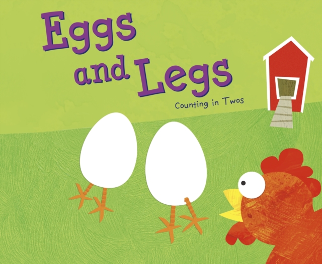 Eggs and Legs : Counting in Twos, Paperback / softback Book