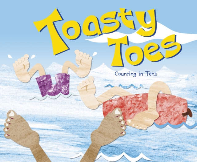 Toasty Toes : Counting in Tens, Paperback / softback Book