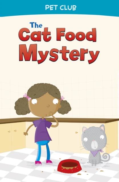 The Cat Food Mystery : A Pet Club Story, PDF eBook