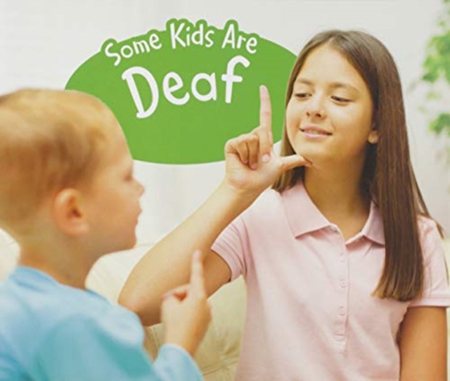 Some Kids Are Deaf, Paperback / softback Book