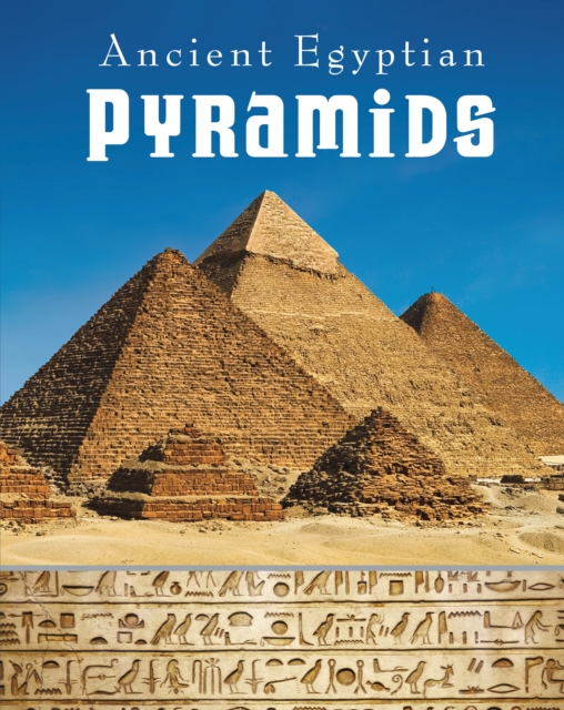 Ancient Egyptian Pyramids, Hardback Book