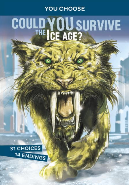 Could You Survive the Ice Age? : An Interactive Prehistoric Adventure, PDF eBook