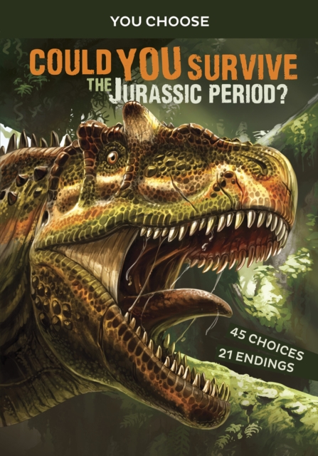 Could You Survive the Jurassic Period? : An Interactive Prehistoric Adventure, Paperback / softback Book