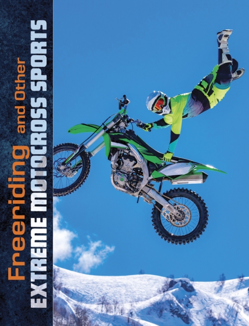 Freeriding and Other Extreme Motocross Sports, Hardback Book