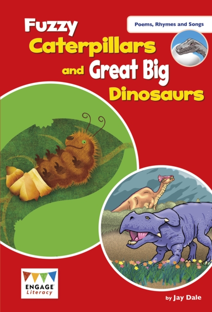 Fuzzy Caterpillars and Great Big Dinosaurs : Levels 3-5, Paperback / softback Book