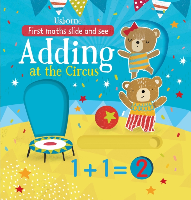 Slide and See Adding at the Circus, Board book Book