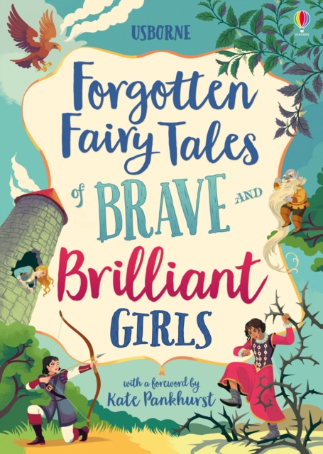 Forgotten Fairy Tales of Brave and Brilliant Girls, Hardback Book