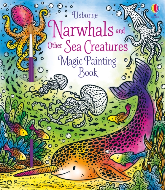 Narwhals and Other Sea Creatures Magic Painting Book, Paperback / softback Book