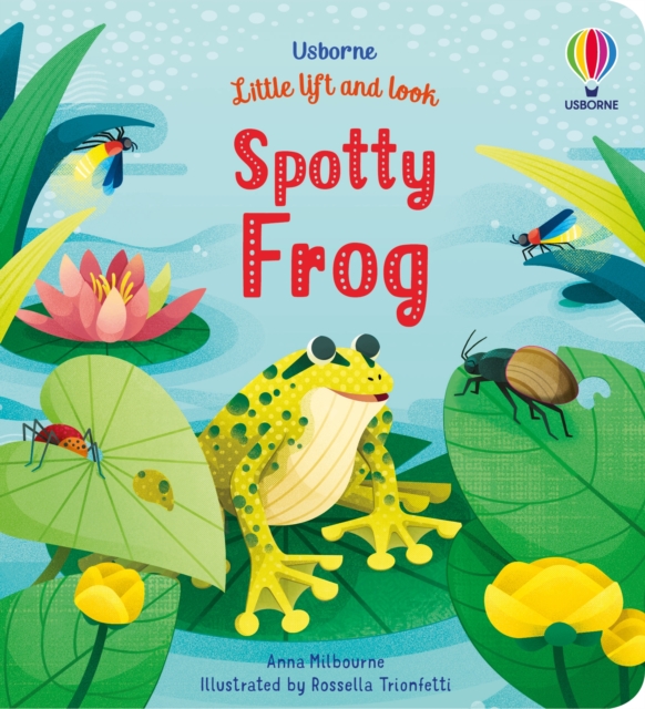 Little Lift and Look Spotty Frog, Board book Book
