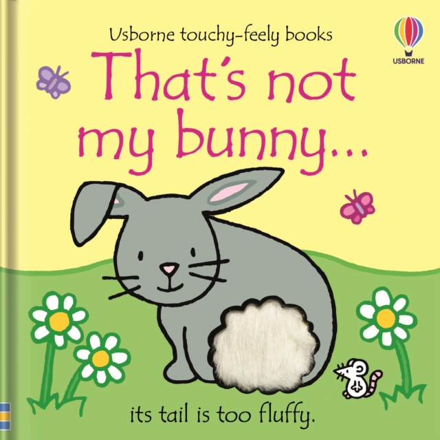 That's not my bunny… : An Easter And Springtime Book For Babies and Toddlers, Board book Book