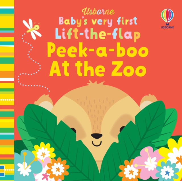 Baby's Very First Lift-the-flap Peek-a-boo At the Zoo, Board book Book