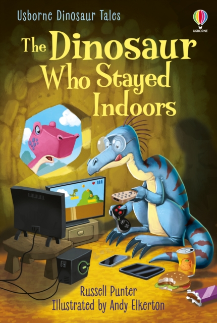 Dinosaur Tales: The Dinosaur who Stayed Indoors, Hardback Book