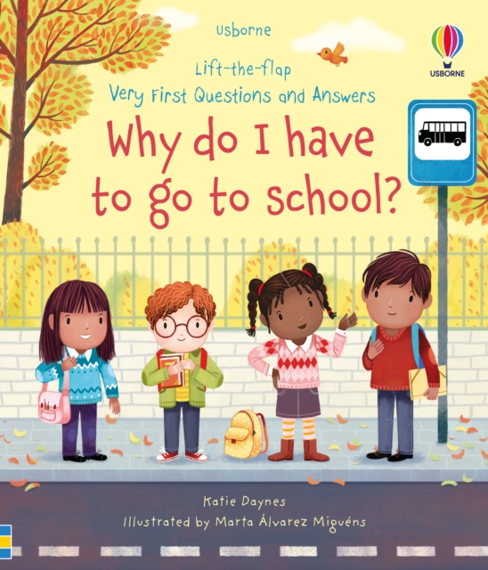 Very First Questions and Answers Why do I have to go to school? : An Empowering First Day of School Book for Children, Board book Book
