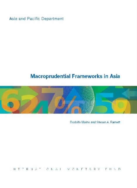 Macroprudential frameworks in Asia, Paperback / softback Book